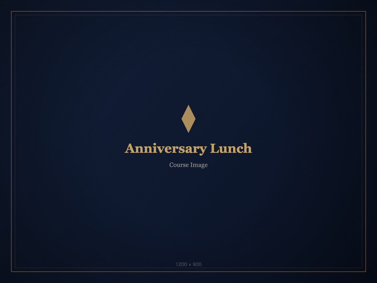 Anniversary Lunch Course